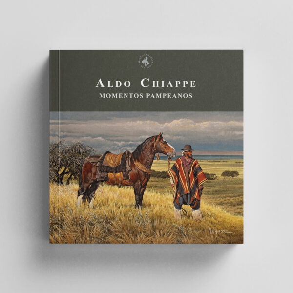 Aldo Chiappe: momentos pampeanos